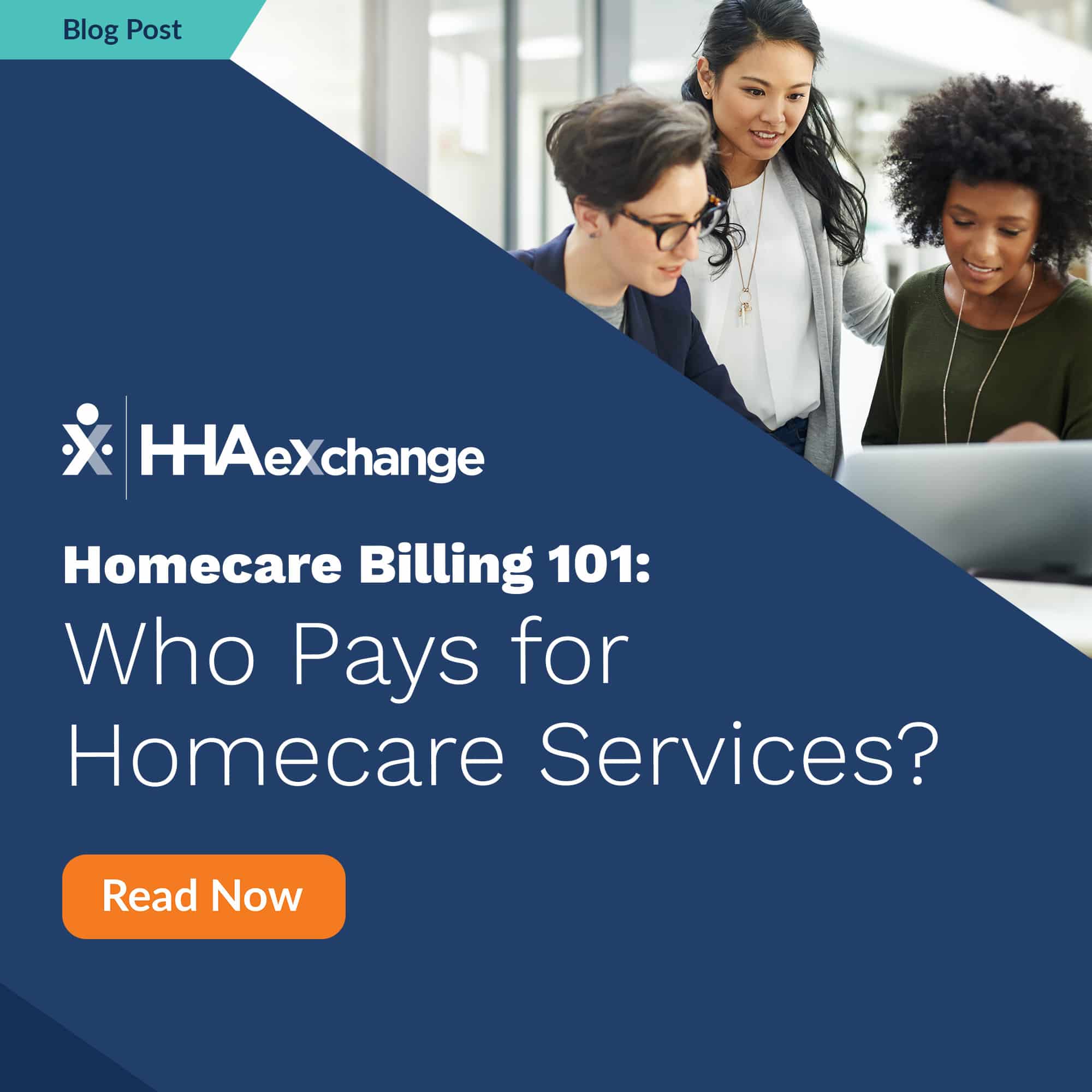Homecare Billing 101 Who Pays for Homecare Services?