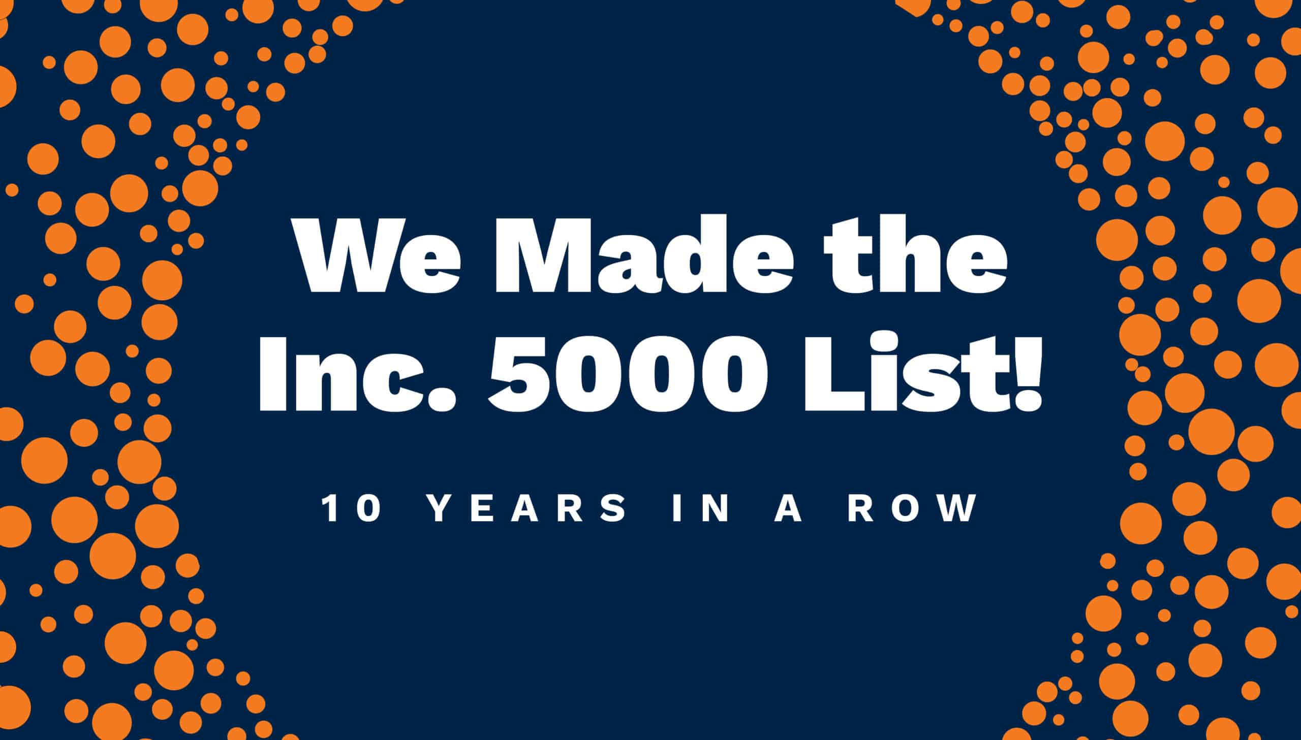 Inc5000 10 years in a row