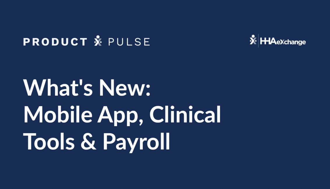 HHAeXchange Product Pulse - July 2026
